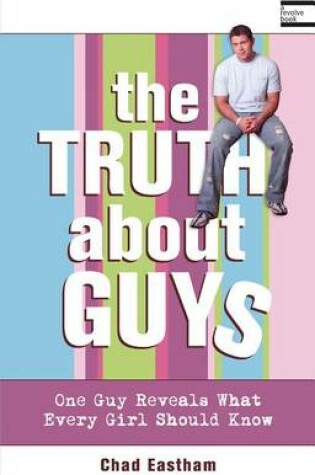 Cover of The Truth about Guys