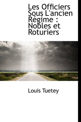 Book cover for Les Officiers Sous L'Ancien R Gime