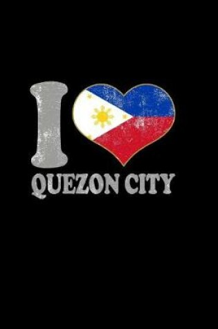 Cover of I Love Quezon City Notebook