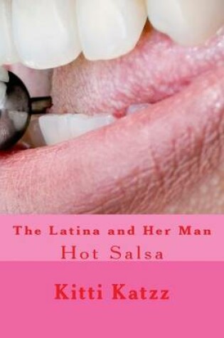 Cover of The Latina and Her Man: Hot Salsa