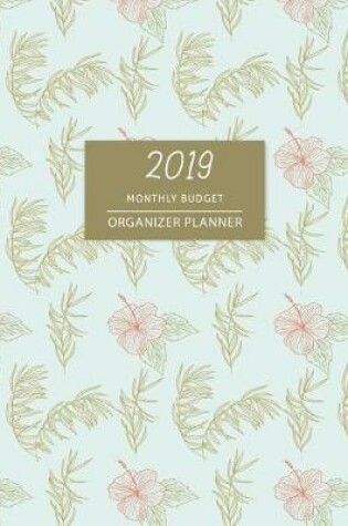 Cover of 2019 Monthly Budget Planner Organizer