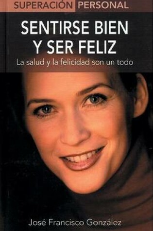 Cover of Sentirse Bien y Ser Feliz