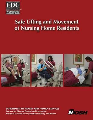 Book cover for Safe Lifting and Movement of Nursing Home Residents