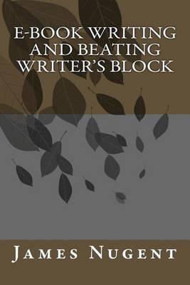 Book cover for E-book Writing and Beating Writer's Block