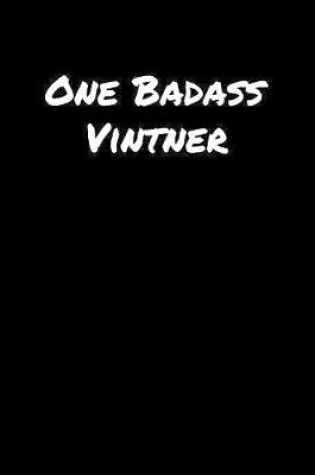 Cover of One Badass Vintner