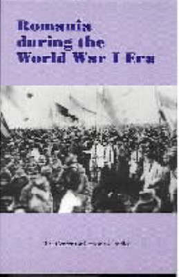 Book cover for Romania During the World War I Era