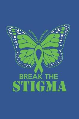 Book cover for Break the Stigma