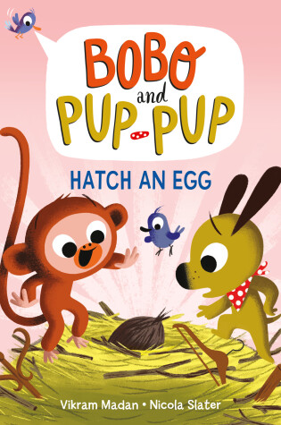Cover of Hatch an Egg (Bobo and Pup-Pup)