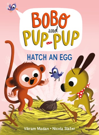 Cover of Hatch an Egg (Bobo and Pup-Pup)