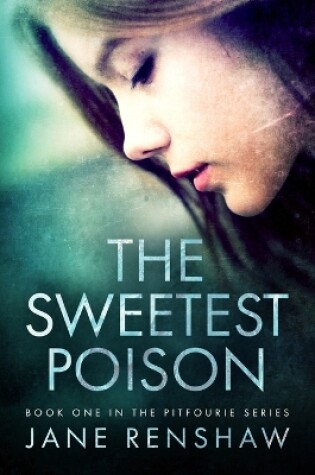 Cover of The Sweetest Poison