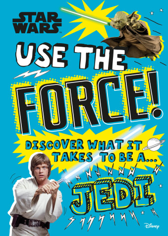 Cover of Star Wars Use the Force!