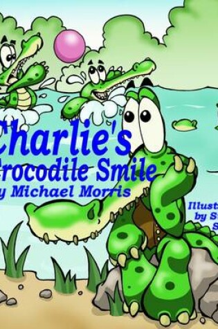 Cover of Charlie's Crocodile Smile