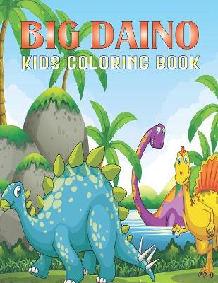 Book cover for Big Daino Kids Coloring Book