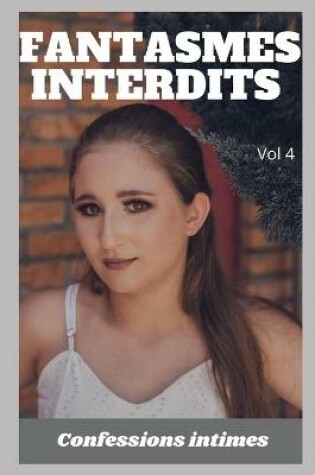 Cover of fantasmes interdits (vol 4)