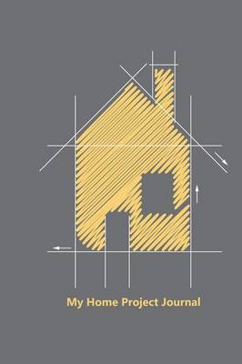 Cover of My Home Project Journal