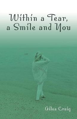 Book cover for Within a Tear, a Smile and You