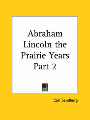 Book cover for Abraham Lincoln the Prairie Years Vol. 2 (1926)