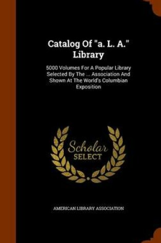 Cover of Catalog of A. L. A. Library