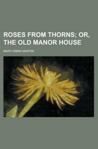 Cover of Roses from Thorns