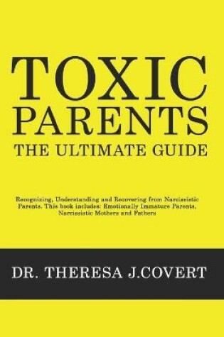 Cover of Toxic Parents - The Ultimate Guide