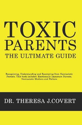 Book cover for Toxic Parents - The Ultimate Guide