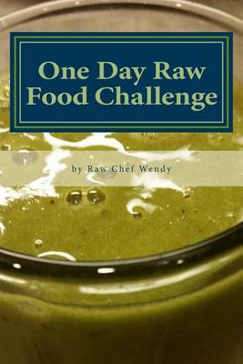 Book cover for One Day Raw Food Challenge