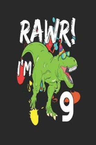 Cover of Rawr! I'm 9