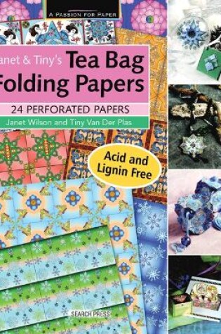 Cover of Janet & Tiny's Tea Bag Folding Papers
