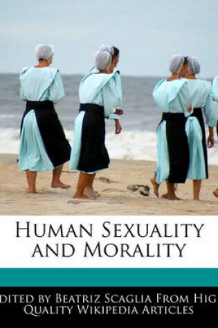 Cover of Human Sexuality and Morality