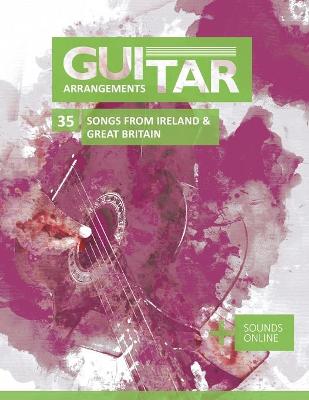 Book cover for Guitar Arrangements - 35 Songs from Ireland & Great Britain