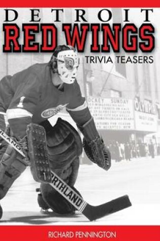 Cover of Detroit Red Wings Trivia Teasers