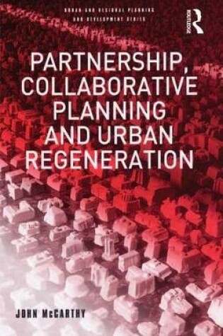 Cover of Partnership, Collaborative Planning and Urban Regeneration
