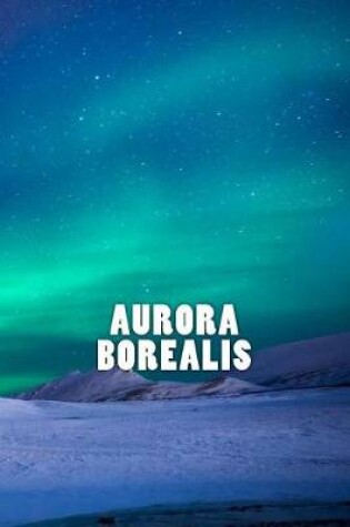 Cover of Aurora Borealis (Journal / Notebook)