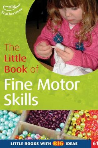 Cover of The Little Book of Fine Motor Skills