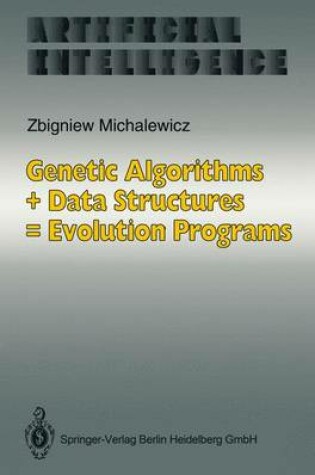 Cover of Genetic Algorithms + Data Structures = Evolution Programs