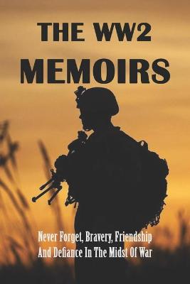 Cover of The WW2 Memoirs