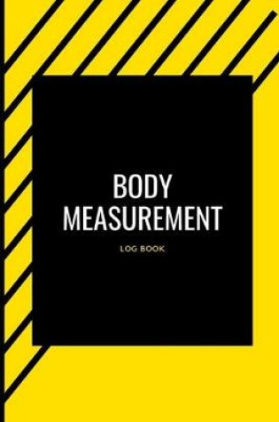 Cover of Body Measurement Log Book