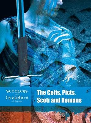 Book cover for The Celts, Picts, Scoti and Romans