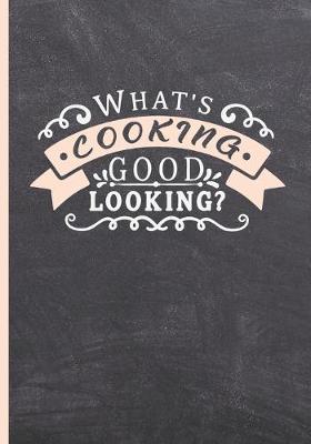 Book cover for Whats Cooking Good Looking?