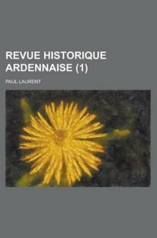 Cover of Revue Historique Ardennaise (1 )