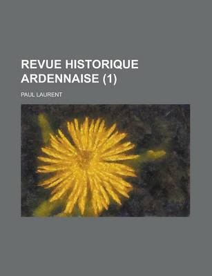 Book cover for Revue Historique Ardennaise (1 )