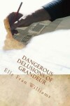 Book cover for Dangerous Delusions of Grandeur