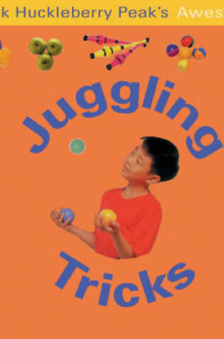 Cover of Awesome Juggling Tricks