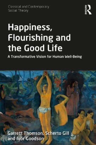 Cover of Happiness, Flourishing and the Good Life