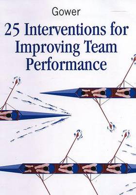 Book cover for 25 Interventions for Improving Team Performance