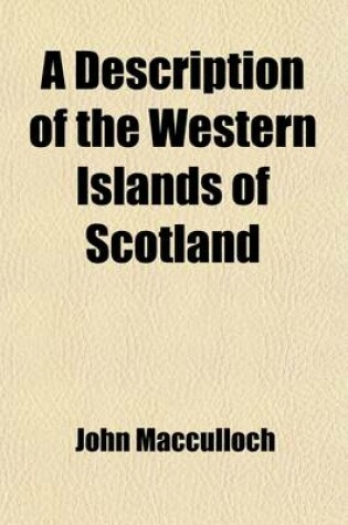 Cover of A Description of the Western Islands of Scotland (Volume 1)