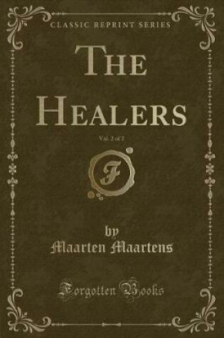 Cover of The Healers, Vol. 2 of 2 (Classic Reprint)