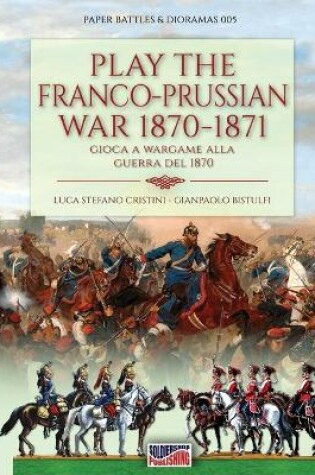 Cover of Play the Franco-Prussian war 1870-1871