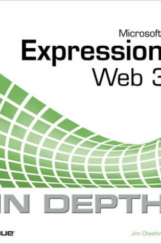 Cover of Microsoft Expression Web 3 In Depth
