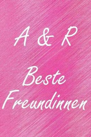 Cover of A & R. Beste Freundinnen